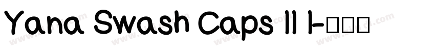 Yana Swash Caps II I字体转换 Yana Swash Caps II I字体转换